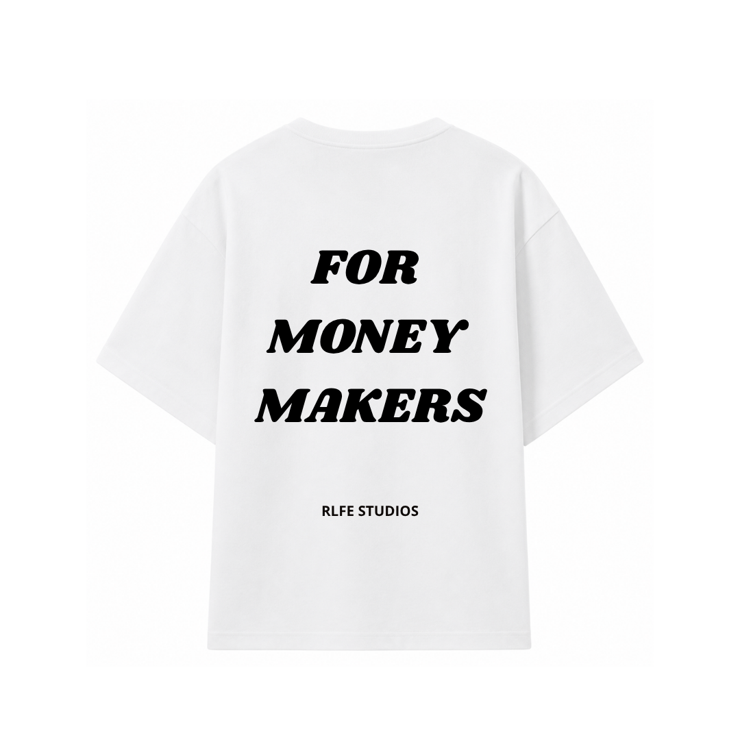 For Money Makers Tee