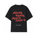 Drunk Texts Tee